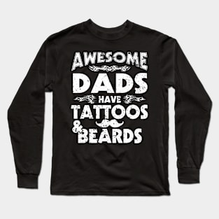 Tattoos And Beards Father Day Long Sleeve T-Shirt